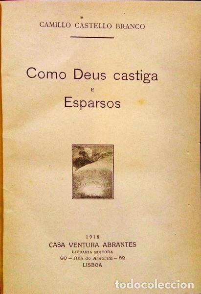 Libros: CASTELO BRANCO. (Camilo) - COMO DEUS CASTIGA E ESPARSOS. [1.&ordf; EDI&Ccedil;&Atilde;O - P&Oacute;STUMA] - Foto 1