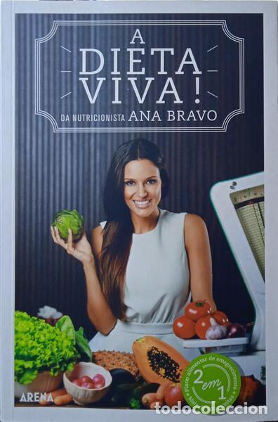 Libros: BRAVO. (Ana) - A DIETA VIVA! EMAGRECER &Eacute; NATURAL. - Foto 1