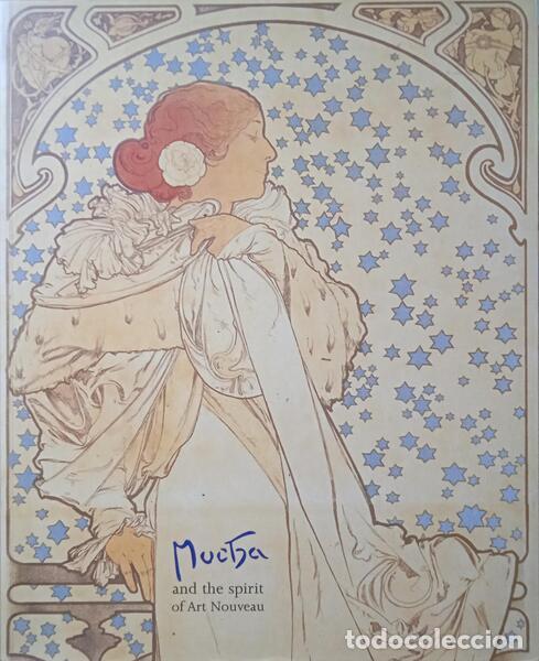 Libros: ALPHONSE MUCHA AND THE SPIRIT OF ART NOUVEAU.