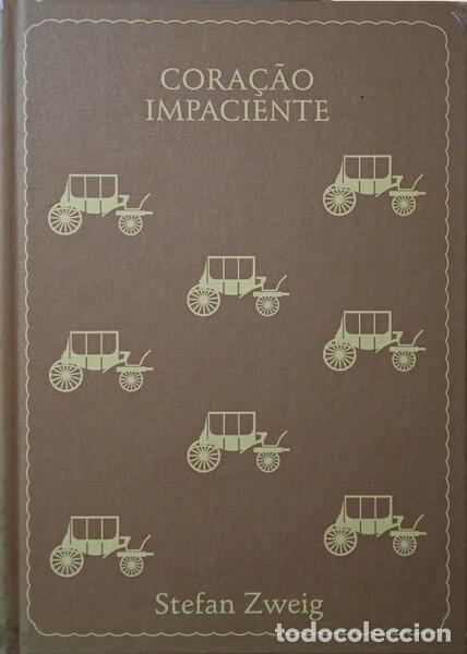 Libros: ZWEIG. (Stefan) - CORA&Ccedil;&Atilde;O IMPACIENTE. [1.&ordf; EDI&Ccedil;&Atilde;O] - Foto 1