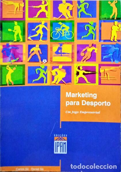 Libros: S&Aacute;. (Carlos) e Daniel S&aacute;. - MARKETING PARA DESPORTO. - Foto 1