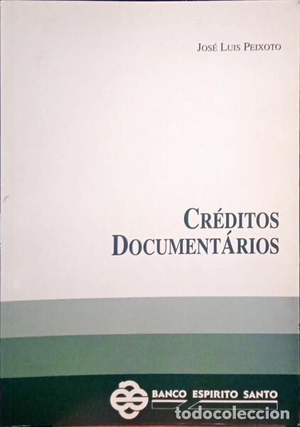 Libros: PEIXOTO. (Jos&eacute; Lu&iacute;s) - CR&Eacute;DITOS DOCUMENT&Aacute;RIOS. - Foto 1
