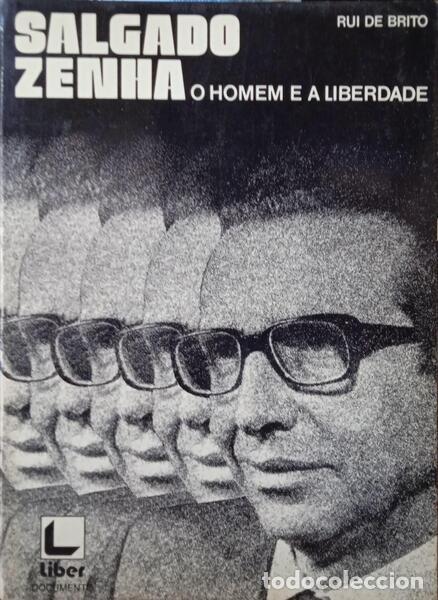 Libros: BRITO. (Rui de) - SALGADO ZENHA, O HOMEM E A LIBERDADE. - Foto 1