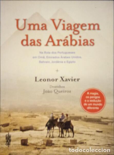 Libros: XAVIER. (Leonor) - UMA VIAGEM DAS AR&Aacute;BIAS. - Foto 1