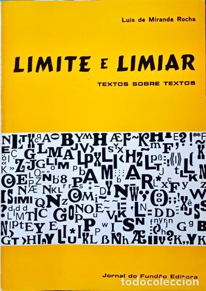 Libros: MIRANDA ROCHA. (Lu&iacute;s de) - LIMITE E LIMIAR. - Foto 1