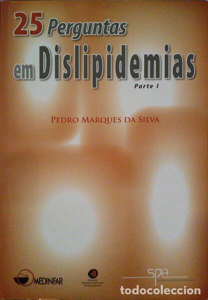Libros: MARQUES DA SILVA. (Pedro) - 25 PERGUNTAS EM DISLIPIDEMIAS, PARTE 1. - Foto 1
