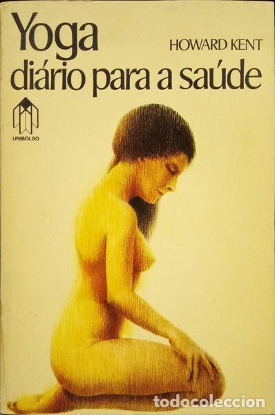 Libri di seconda mano: KENT. (Howard) - YOGA, DI&Aacute;RIO PARA A SA&Uacute;DE.