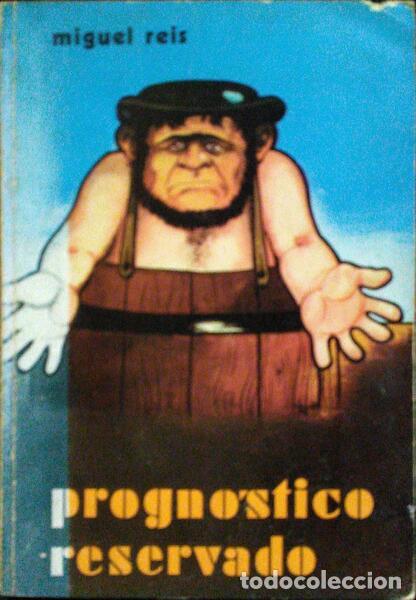 Libros: REIS. (Miguel) - PROGN&Oacute;STICO RESERVADO. - Foto 1