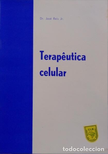 Libros: REIS. (Jos&eacute;) - TERAP&Ecirc;UTICA CELULAR. - Foto 1