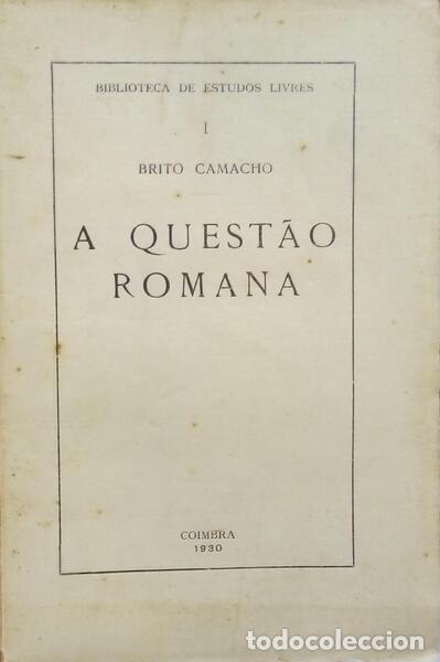 Libros: BRITO CAMACHO. (Manuel de) - A QUEST&Atilde;O ROMANA. - Foto 1