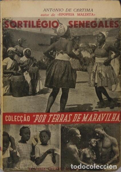Libros: C&Eacute;RTIMA. (Ant&oacute;nio de) - SORTIL&Eacute;GIO SENEGAL&Ecirc;S: PELOS CAMINHOS DO SOL. - Foto 1