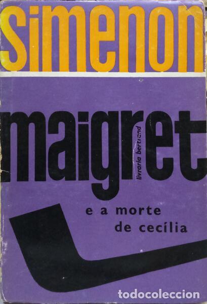 Libros: SIMENON. (Georges) - MAIGRET E A MORTE DE CEC&Iacute;LIA. - Foto 1