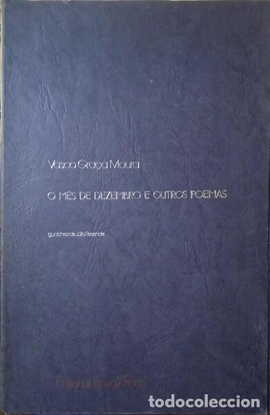 Libros: GRA&Ccedil;A MOURA. (Vasco) - O M&Ecirc;S DE DEZEMBRO E OUTROS POEMAS. - Foto 1