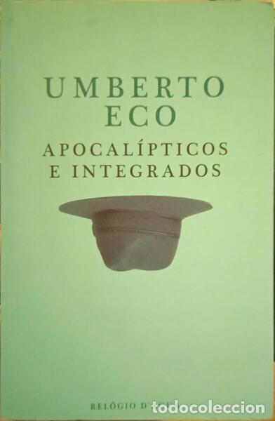 Libros: ECO. (Umberto) - APOCAL&Iacute;PTICOS E INTEGRADOS. - Foto 1