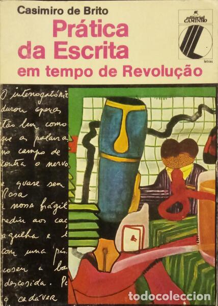 Libros: BRITO. (Casimiro de) - PR&Aacute;TICA DA ESCRITA EM TEMPO DE REVOLU&Ccedil;&Atilde;O. - Foto 1