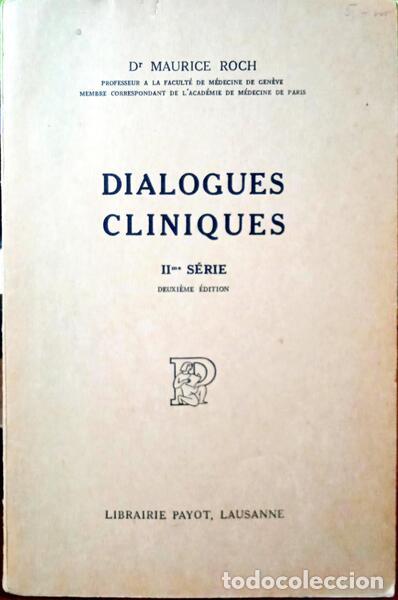 Libros: ROCH. (Maurice) - DIALOGUES CLINIQUES. [II.&ordf; S&Eacute;RIE] - Foto 1