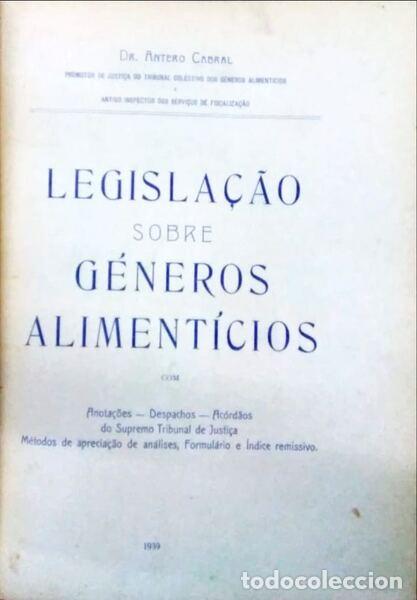 Libros: CABRAL. (Antero) - LEGISLA&Ccedil;&Atilde;O SOBRE G&Eacute;NEROS ALIMENT&Iacute;CIOS. - Foto 1