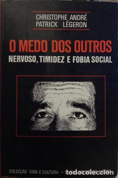 Libros: ANDR&Eacute;. (Christophe) e Patrick L&eacute;geron. - O MEDO DOS OUTROS. - Foto 1