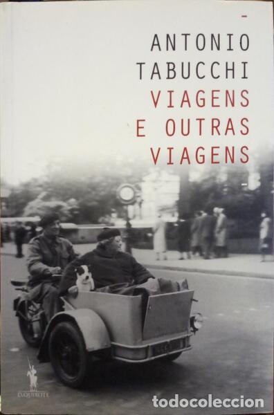Libros: TABUCCHI. (Ant&oacute;nio) - VIAGENS E OUTRAS VIAGENS. - Foto 1