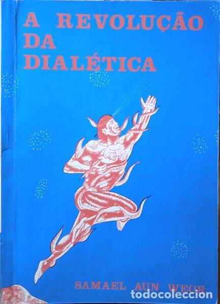Libros: SAMAEL AUN WEOR. - A REVOLU&Ccedil;&Atilde;O DA DIAL&Eacute;TICA. - Foto 1