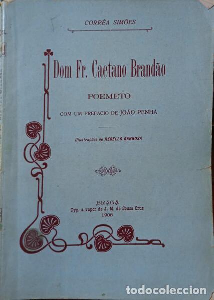 Libros: CORR&Ecirc;A SIM&Otilde;ES. - DOM FREI CAETANO BRAND&Atilde;O: POEMETO. - Foto 1