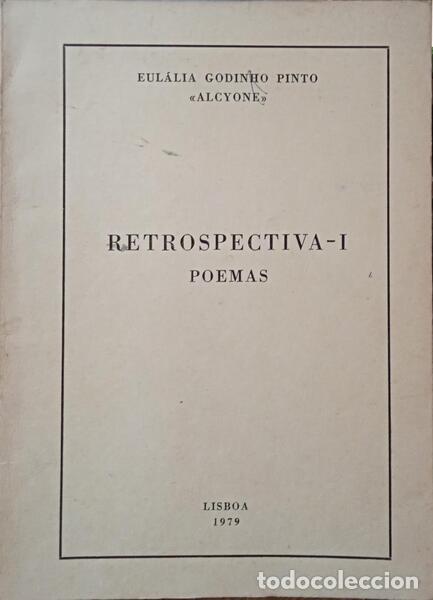 Libros: GODINHO PINTO. (Eul&aacute;lia) - RETROSPECTIVA - I: POEMAS. - Foto 1