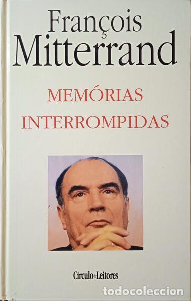 Libros: MITTERRAND. (Fran&ccedil;ois) - MEM&Oacute;RIAS INTERROMPIDAS. [ENC] - Foto 1