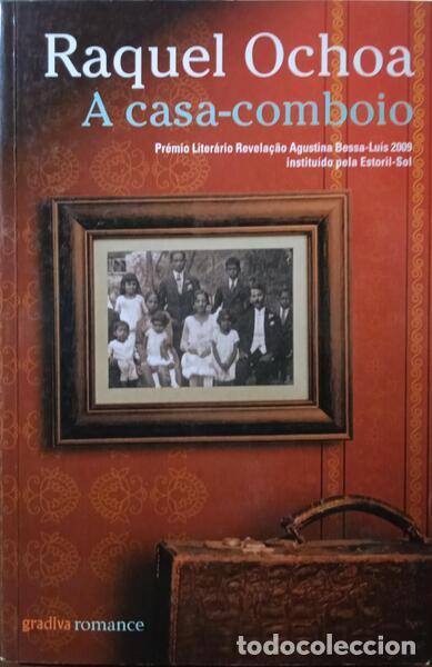 Libros: OCHOA. (Raquel) - A CASA-COMBOIO. [4.&ordf; EDI&Ccedil;&Atilde;O] - Foto 1