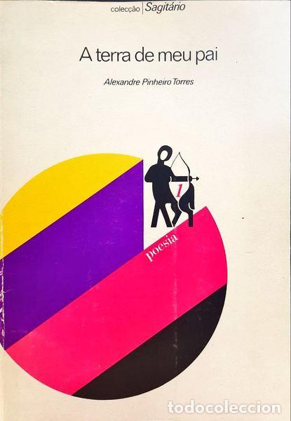 Libros: PINHEIRO TORRES. (Alexandre) - A TERRA DE MEU PAI. - Foto 1