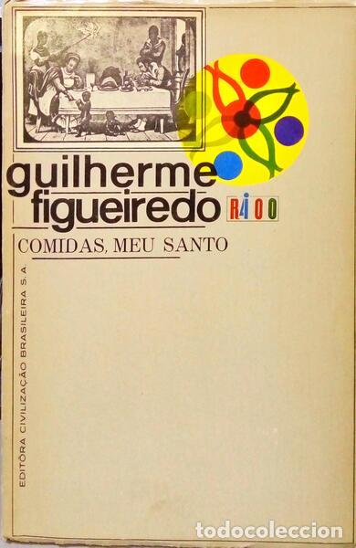 Libros: FIGUEIREDO. (Guilherme) - COMIDAS, MEU SANTO. - Foto 1