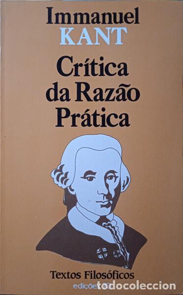 Libros: KANT. (Immanuel) - CR&Iacute;TICA DA RAZ&Atilde;O PR&Aacute;TICA. - Foto 1