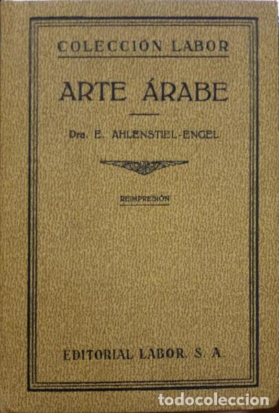 Libros: AHLENSTIEL-ENGEL. (Elisabeth) - ARTE &Aacute;RABE. - Foto 1