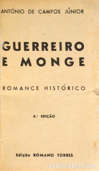 Libros: CAMPOS. (Ant&oacute;nio de) - GUERREIRO E MONGE. [4 VOLS.] - Foto 1