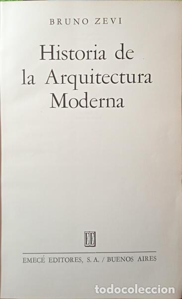 Libros: ZEVI. (Bruno) - HISTORIA DE LA ARQUITECTURA MODERNA. - Foto 2
