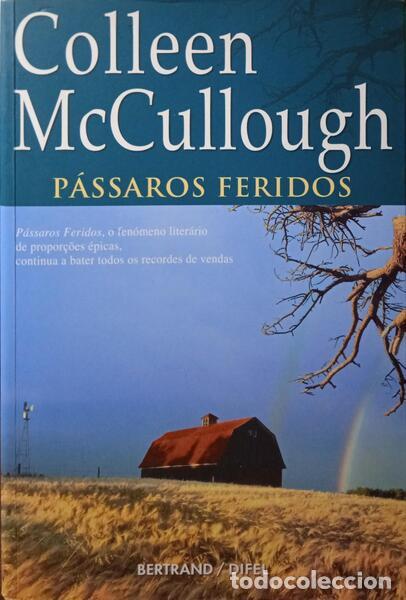 Libros: MCCULLOUGH. (Colleen) - P&Aacute;SSAROS FERIDOS. [17.&ordf; EDI&Ccedil;&Atilde;O] - Foto 1