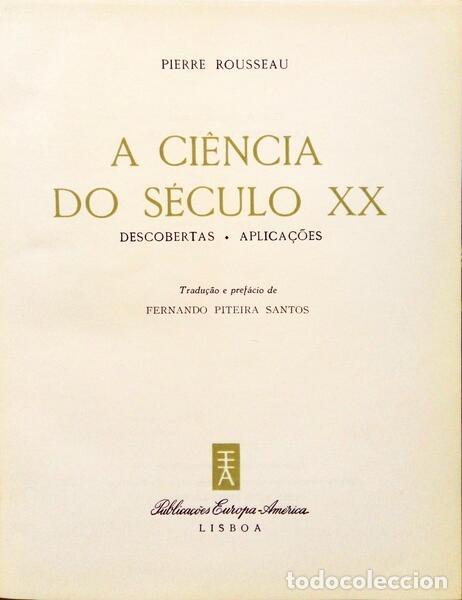 Libros: ROUSSEAU. (Pierre) - A CI&Ecirc;NCIA DO S&Eacute;CULO XX. - Foto 2