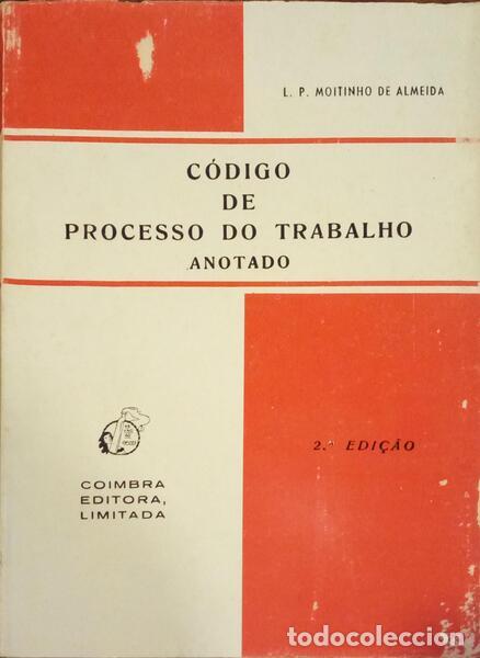 Libros: MOITINHO DE ALMEIDA. (L. P.) - C&Oacute;DIGO DE PROCESSO DO TRABALHO, ANOTADO. [2.&ordf; EDI&Ccedil;&Atilde;O] - Foto 1