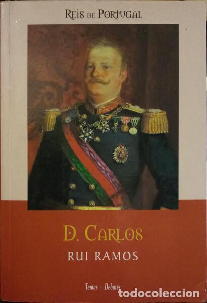 Libros: RAMOS. (Rui) - D. CARLOS, 1863-1908. - Foto 1