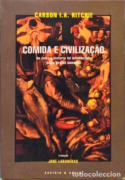 Libros: RITCHIE. (Carson I. A.) - COMIDA E CIVILIZA&Ccedil;&Atilde;O. - Foto 1