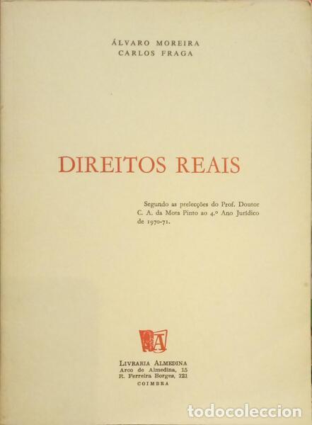 Libros: MOREIRA. (&Aacute;lvaro) e Carlos Fraga. - DIREITOS REAIS. - Foto 1