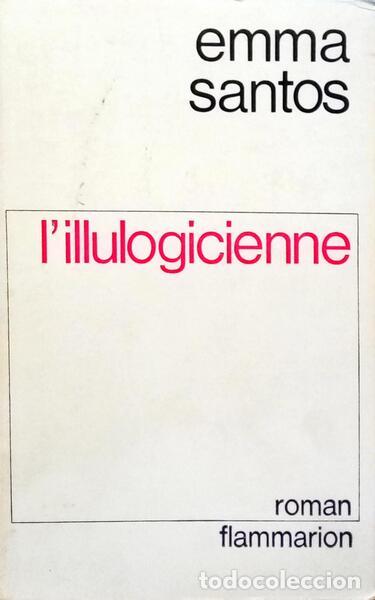 Libros: SANTOS. (Emma) - L&rsquo;ILLULOGICIENNE. - Foto 1