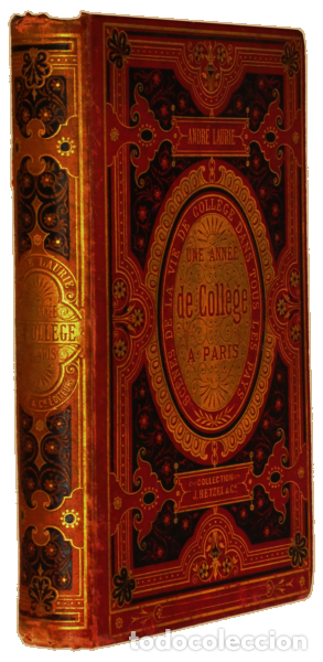 Libros: LAURIE. (Andr&eacute;) - UNE ANN&Eacute;E DE COLL&Egrave;GE A PARIS. - Foto 3