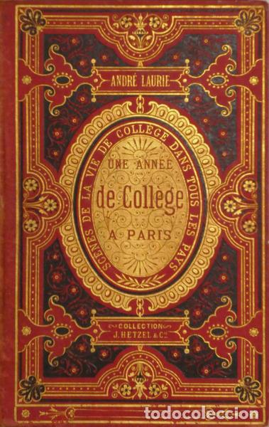 Libros: LAURIE. (Andr&eacute;) - UNE ANN&Eacute;E DE COLL&Egrave;GE A PARIS. - Foto 1