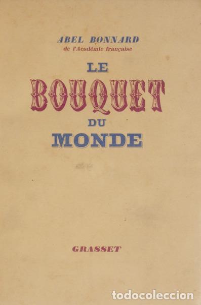 Libros: BONNARD. (Abel) - LE BOUQUET DU MONDE. - Foto 1