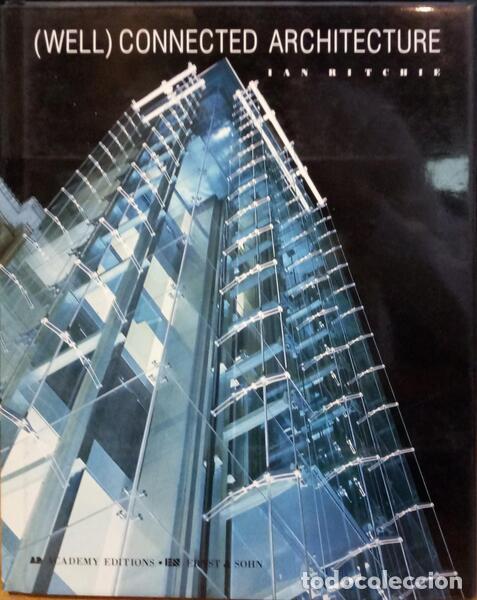 Libros: RITCHIE. (Ian) - (WELL) CONNECTED ARCHITECTURE. - Foto 1