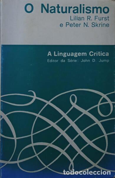 Libros: FURST. (Lilian R.) e Peter N. Skrine. - O NATURALISMO. - Foto 1