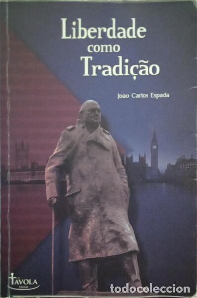 Libros: ESPADA. (Jo&atilde;o Carlos) - LIBERDADE COMO TRADI&Ccedil;&Atilde;O. - Foto 1