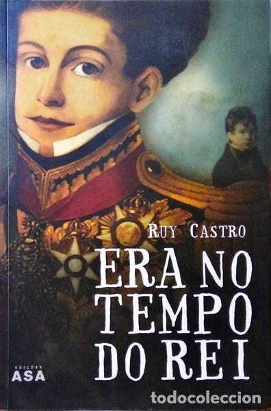 Libros: CASTRO. (Ruy) - ERA NO TEMPO DO REI. - Foto 1