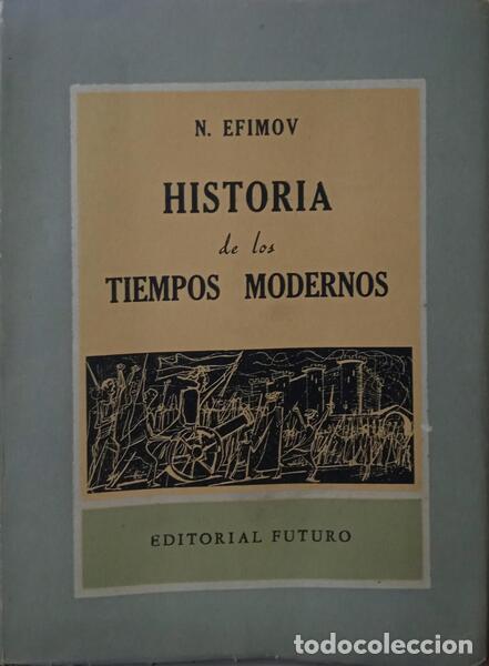 Libros: EFIMOV. (N.) - HISTORIA DE LOS TIEMPOS MODERNOS. - Foto 1
