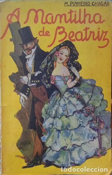 Libros: PINHEIRO CHAGAS. (Manuel) - A MANTILHA DE BEATRIZ. - Foto 1